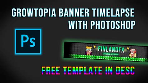 Growtopia Making Banner Timelapse Free Template Psd In Desc