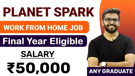 Planet Spark Wfh Job Salary Final Year Eligible Any