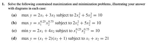 Solved Solve The Following Constrained Maximization And Chegg