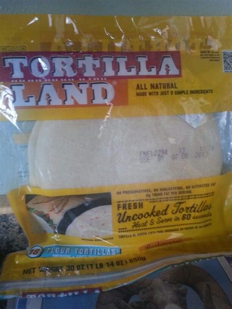 Tortilla Land Fresh Uncooked Tortillas These Are The Best Light