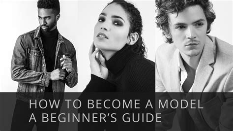 HOW TO BECOME A MODEL : A BEGINNER'S GUIDE — Arif Minhaz