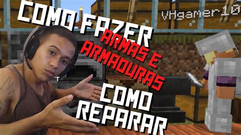 Minecraft Como Fazer Armaduras Armas E Reparos Parte Youtube