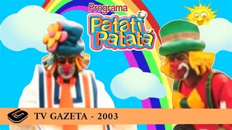 Programa Patati Patatá TV Gazeta 2003 Completo YouTube