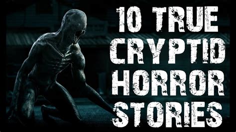 True Disturbing Terrifying Cryptids Horror Stories Scary