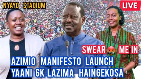 AZIMIO MANIFESTO NYAYO STADIUM LIVE AZIMIO LA UMOJA TODAY LIVE