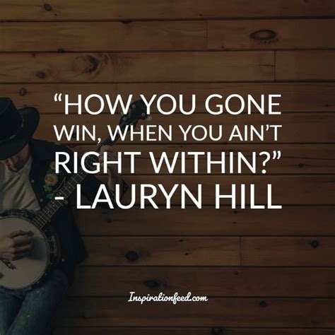 20 Lauryn Hill Quotes About Staying True To Your Self | Inspirationfeed