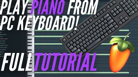 Keyboard To Piano Keyboard Fl Studio New Style Sound