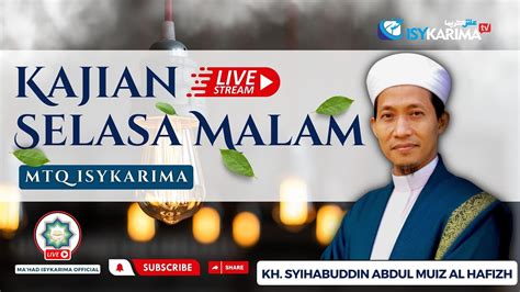 LIVE KAJIAN SELASA MALAM Bersama Kyai Syihabuddin A M Al Hafizh YouTube