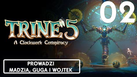 Trine 5 A Clockwork Conspiracy 02 Uroczystość Bohaterów Trójni w