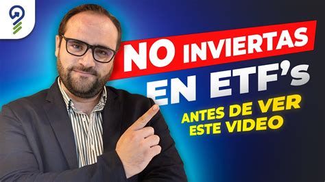 No Inviertas En Etfs Antes De Ver Este Video 👉🏻 ¿cÓmo Escoger Los