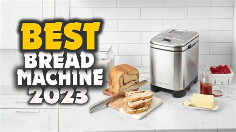 Top Best Bread Machines In Youtube