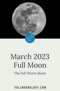 Full Moon March 2023: The Full Worm Moon - FullMoonology