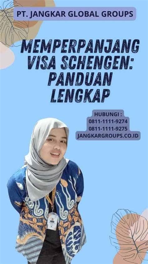 Memperpanjang Visa Schengen Panduan Lengkap Jangkar Global Groups