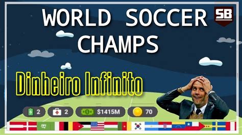 WORLD SOCCER CHAMPS DINHEIRO INFINITO SEM HACKS COMO FAZER YouTube