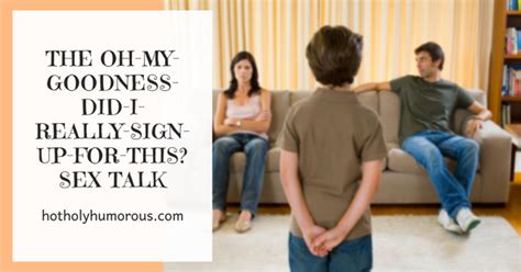 The Oh My Goodness Did I Really Sign Up For This Sex Talk Hot Holy Humorous