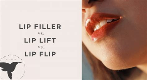 Lip Filler vs. Lip Lift vs. Lip Flip - Skin by Lovely