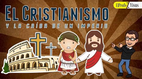 El Cristianismo Y La Caída Del Imperio Romano Youtube