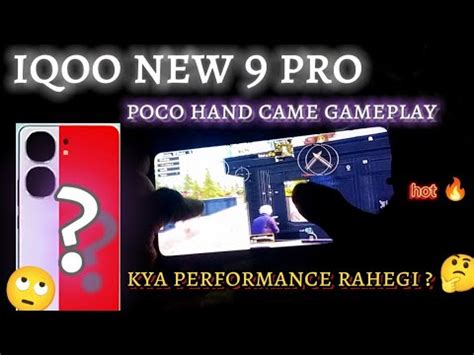 Iqoo New 9 Pro Projenkonsh Poco X6 Pro 5g Bgmi Hand Camp Gameplay