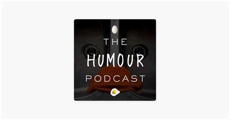 ‎The Humour Podcast on Apple Podcasts