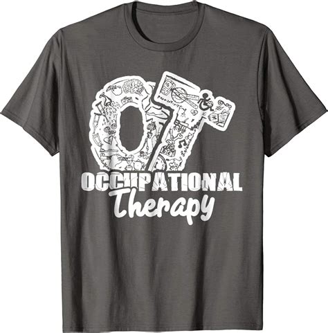 Occupational Therapy Shirt Occupational Therapy T Shirts