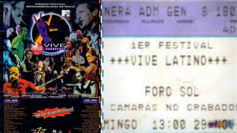 Cu Nto Cost El Boleto Para El Primer Vive Latino Y Qu Bandas Se