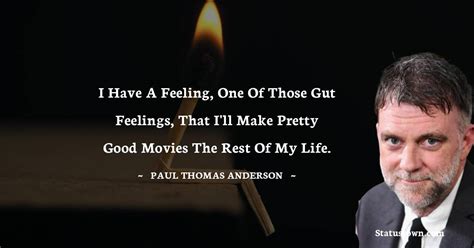 20+ Best Paul Thomas Anderson Quotes