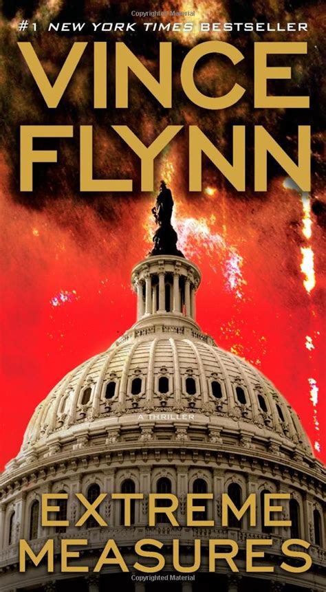 Extreme Measures A Thriller A Mitch Rapp Novel Vince Flynn