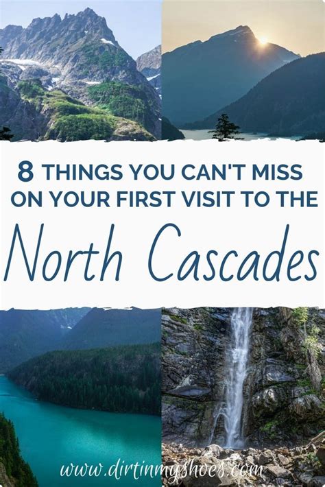 8 Things You Can T Miss On Your First Visit To North Cascades Cascade