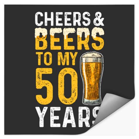 Cheers And Beers To My 50 Years 50th Birthday Sold By Fractured