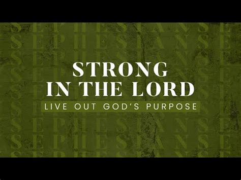 Strong In The Lord Ephesians By Pastor Dan Walker Messages