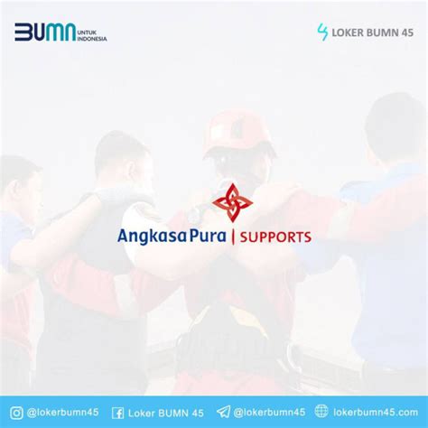 Lowongan Kerja Pt Angkasa Pura Supports Dibuka Untuk Lulusan Sma