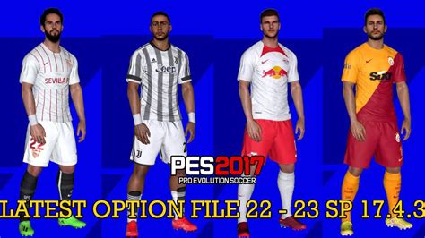 Pes 2017 Next Season Patch 2023 Latest Option File 22 23 Sp 1743