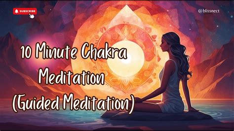 10 Minute Chakra Meditation Guided Meditation Youtube