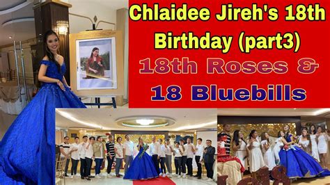 Chlaidee Jirehs 18th Birthday Part 3 Quaran18 18 Roses 18 Blue