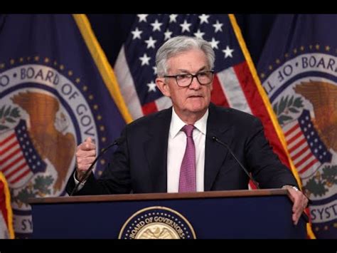 Watch Live Fed Chair Jerome Powell Post Meeting Press Conference