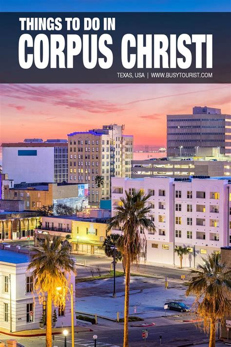 27 Best Fun Things To Do In Corpus Christi Texas Artofit