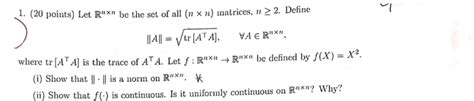 Solved Points Let Rnxn Be The Set Of All N X N Chegg