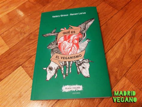 Qué es el veganismo un ensayo para empaparse de historia sociología y