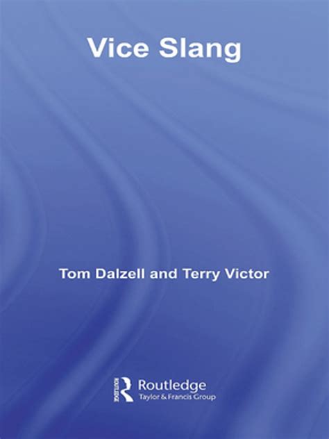 Vice Slang Ebook By Tom Dalzell Epub Book Rakuten Kobo Australia