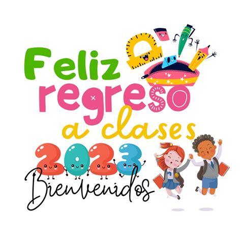 Regreso A Clases Feliz Inicio De Clases Feliz Regreso A Clases