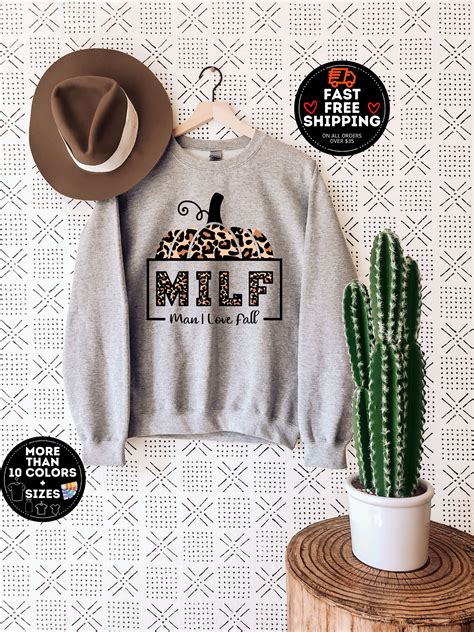Milf Sweatshirt Man I Love Fall Sweater Gift For Fall Etsy