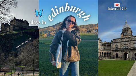 Days In Edinburgh Interrail Diaries 2 YouTube