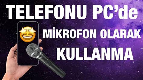 TELEFONU BİLGİSAYARDA MİKROFON OLARAK KULLANMA YouTube