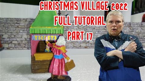 Christmas Village Tutorial 2022 Part 17 Youtube