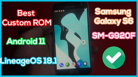 Install Lineage OS 18 1 On Samsung Galaxy S6 SM G920F Best Custom ROM