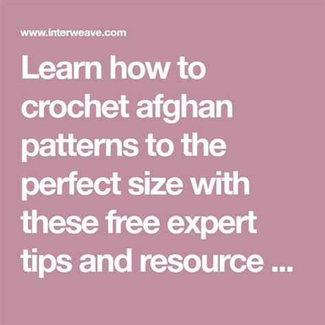 Crochet Afghan Patterns How To Modify Afghans To Any Size Interweave Afghan Patterns