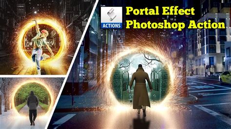 Portal Effect Photoshop Action Photo Effect Action How To Make