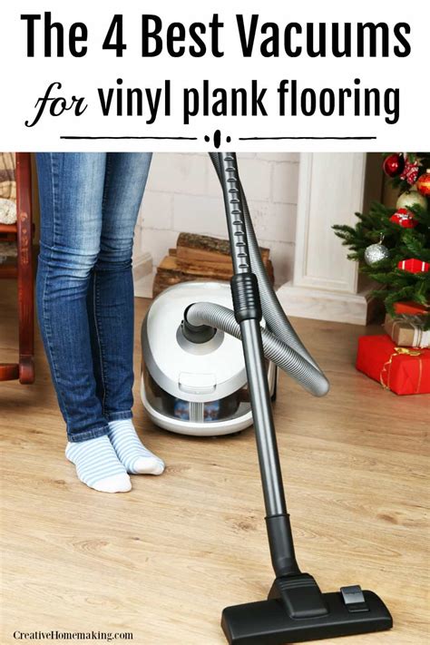 Best Vacuums For Vinyl Plank Floors Creative Homemaking