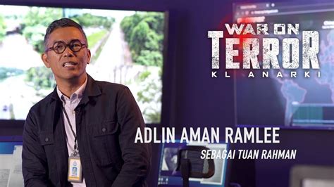 War On Terror Kl Anarki Adlin Aman Ramlee Tuan Rahman Interview