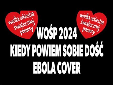 Ebola Kiedy Powiem Sobie Do O N A Cover Youtube